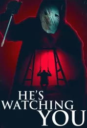 He's Watching You