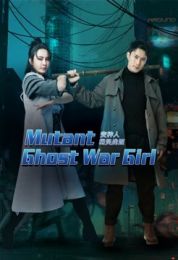 show Mutant: Ghost War Girl