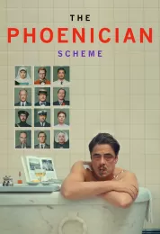 show The Phoenician Scheme