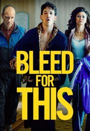 show Bleed For This