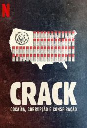 Crack: Cocaine, Corruption & Conspiracy
