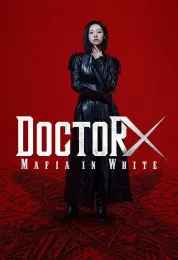 Doctor X: Age of the White Mafia