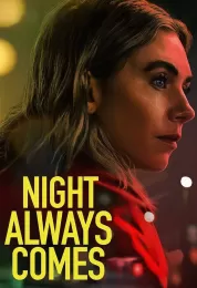 Night Always Comes