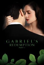 show Gabriel's Redemption: Part One