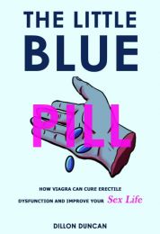 Viagra: The Little Blue Pill That Changed the World