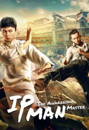 show IP Man: The Awakening Master