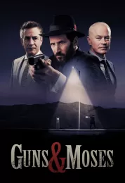 Guns & Moses