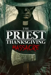 The Priest: Thanksgiving Massacre