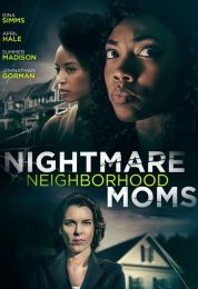 show Nightmare Neighborhood Moms