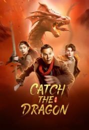 show Catch The Dragon