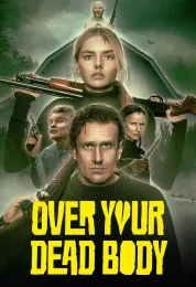 Over Your Dead Body