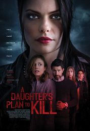 A Daughter's Plan To Kill