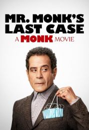 show Mr. Monk's Last Case: A Monk Movie