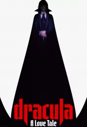 Dracula: A Love Tale