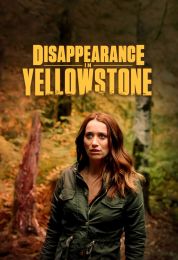 show Disappearance in Yellowstone