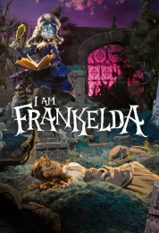 I Am Frankelda