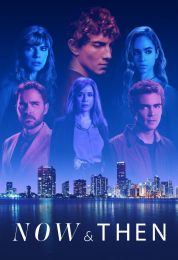 Now and Then الموسم الاول