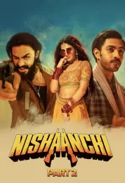 Nishaanchi 2