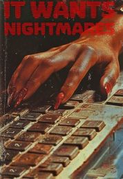 It Wants Nightmares