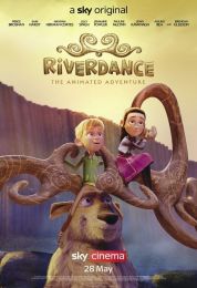 show Riverdance: The Animated Adventure