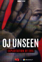 OJ Unseen: Exploitation of Evil