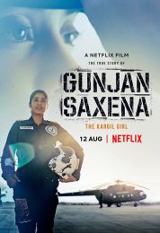 show Gunjan Saxena: The Kargil Girl