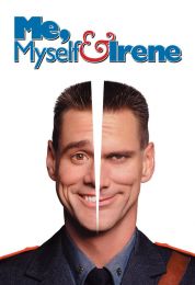 show Me Myself & Irene