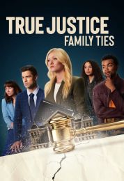 show True Justice: Family Ties