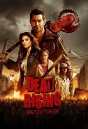 show Dead Rising: Watchtower