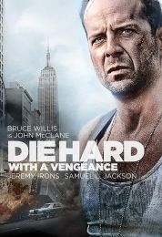 show Die Hard: With a Vengeance