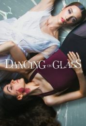 show Dancing on Glass