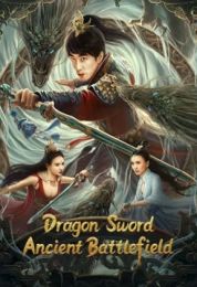 show Dragon Sword -Ancient Battlefield