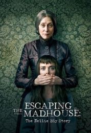 Escaping the Madhouse: The Nellie Bly Story