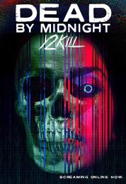 show Dead by Midnight (Y2Kill)