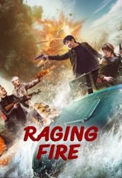 show Raging Fire