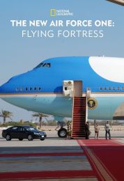 The New Air Force One: Flying Fortress