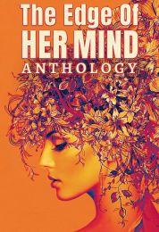 show The Edge of Her Mind Anthology