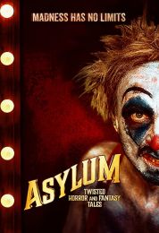 Asylum: Twisted Horror and Fantasy Tales