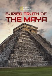 Buried Truth of the Maya