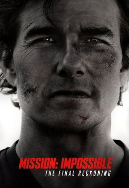 Mission: Impossible – The Final Reckoning