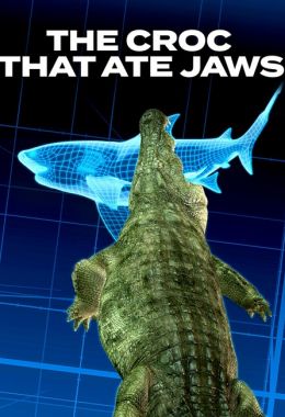 Croc That Ate Jaws