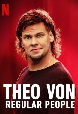 Theo Von: Regular People