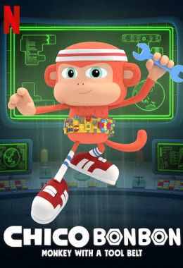 Chico Bon Bon: Monkey with a Tool Belt الموسم الثاني مدبلج