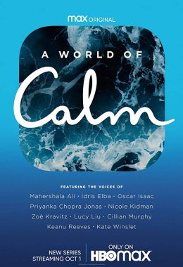 A World of Calm الموسم الاول