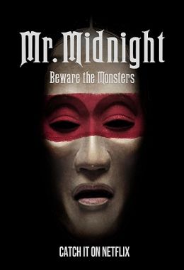 Mr. Midnight: Beware the Monsters الموسم الاول