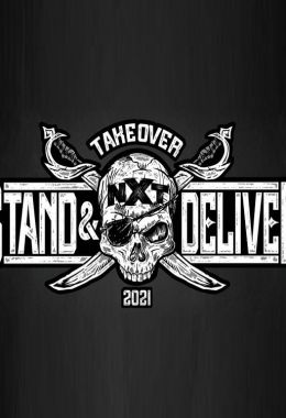 NxT TakeOver 2021 Stand And Deliver