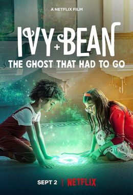 Ivy + Bean The Ghost That Had to Go