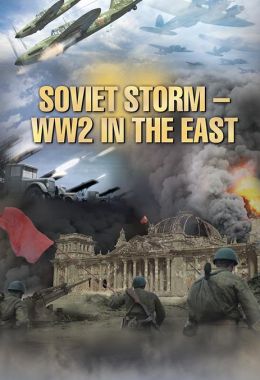 Soviet Storm: World War II in the East الموسم الثاني