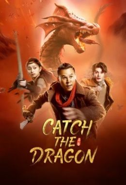 Catch The Dragon