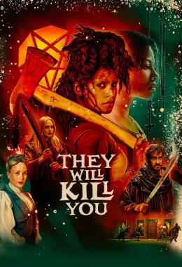 They Will Kill You